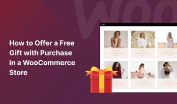 How to offer a free gift with purchase in a WooCommerce store, featured image